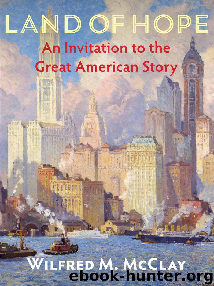 Land of Hope by Wilfred M. McClay free ebooks download